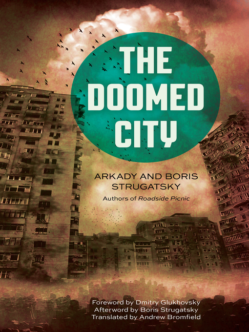 Title details for The Doomed City by Arkady Strugatsky - Available